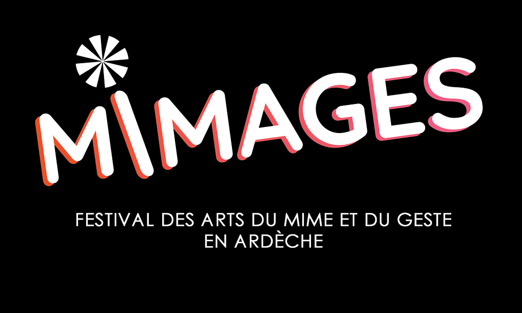 Bannière Mimages Festival des Arts du mime et du geste en Ardèche
